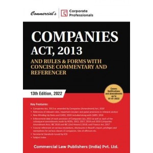 Commercial's Companies Act, 2013 and Rules & Forms with Concise Commentary & Referencer by Corporate Professionals [2 Vols. 2022]